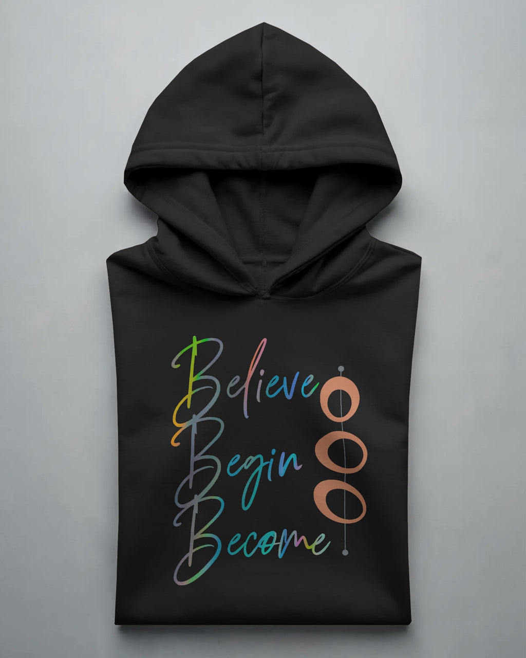 Believe and Become Unisex Pullover Hoodie